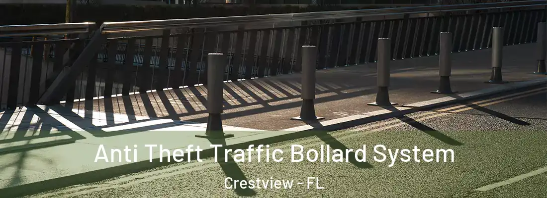  Anti Theft Traffic Bollard System Crestview - FL