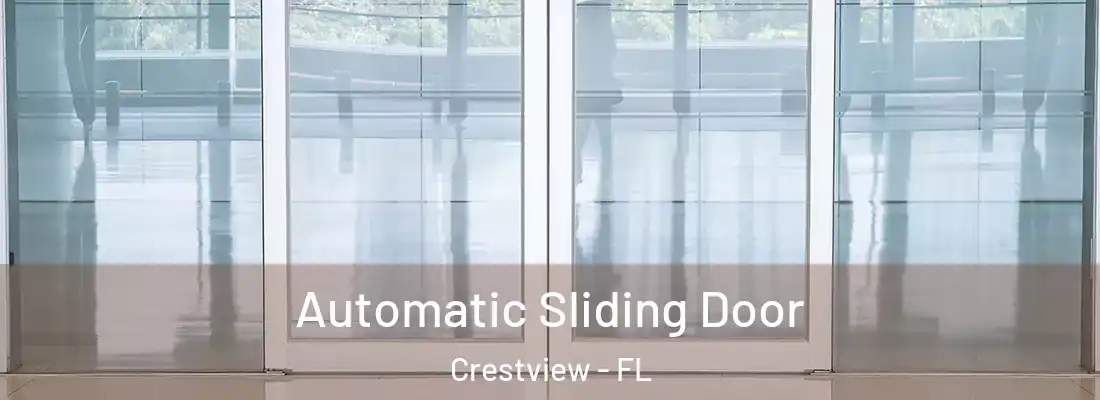  Automatic Sliding Door Crestview - FL