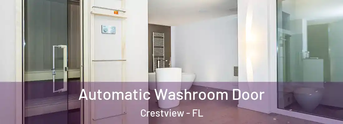  Automatic Washroom Door Crestview - FL