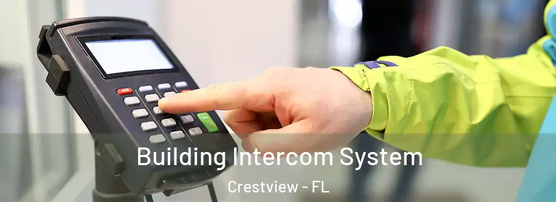  Building Intercom System Crestview - FL