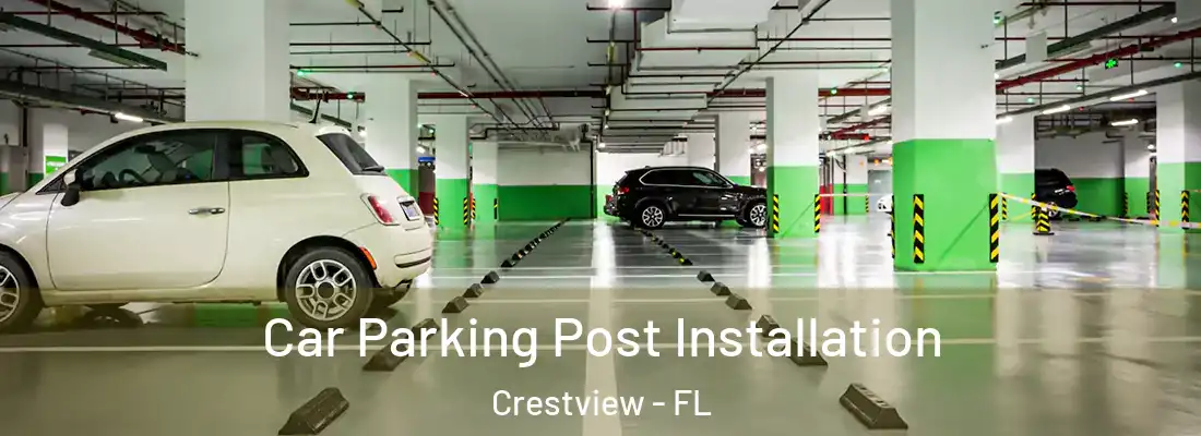 Car Parking Post Installation Crestview - FL