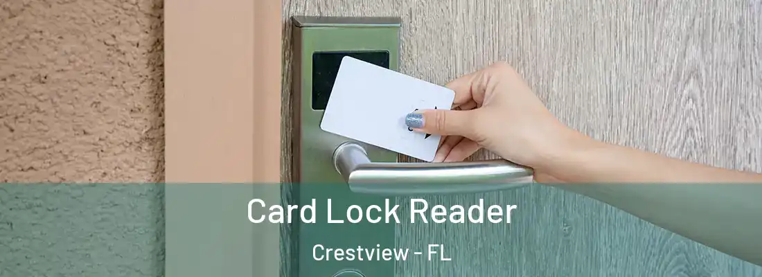  Card Lock Reader Crestview - FL