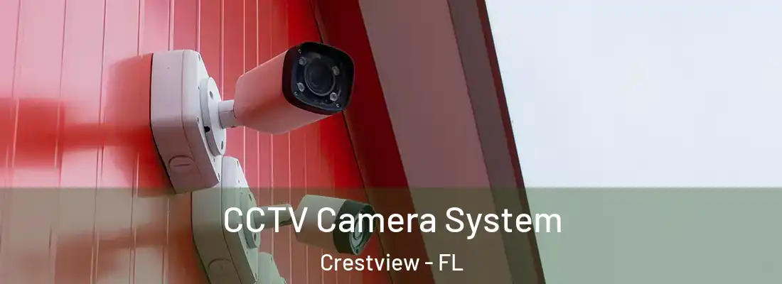  CCTV Camera System Crestview - FL