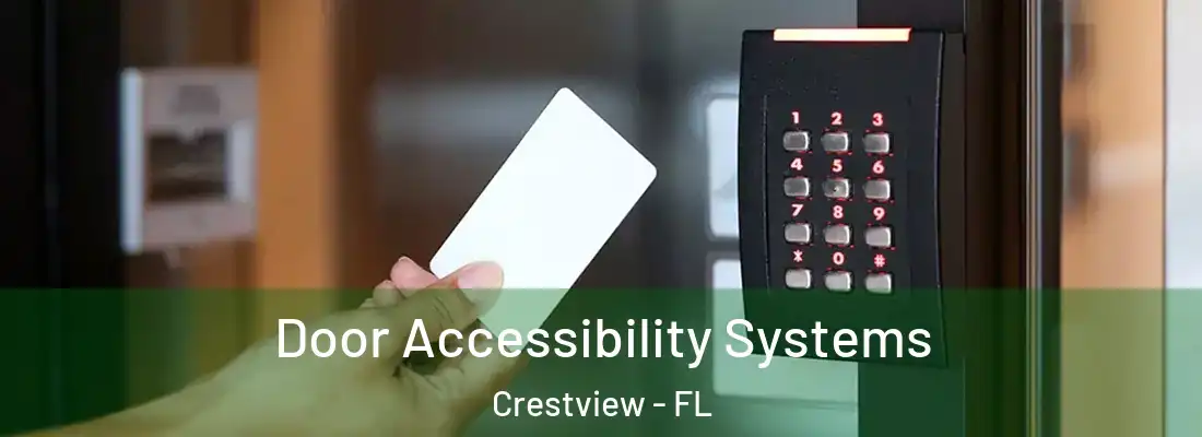  Door Accessibility Systems Crestview - FL
