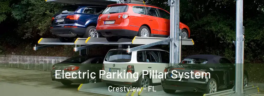  Electric Parking Pillar System Crestview - FL
