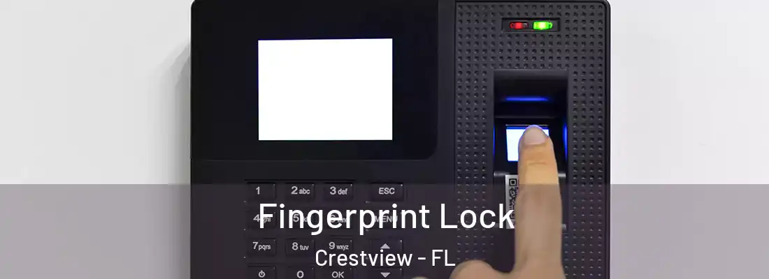  Fingerprint Lock Crestview - FL