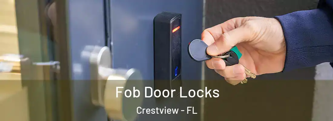  Fob Door Locks Crestview - FL