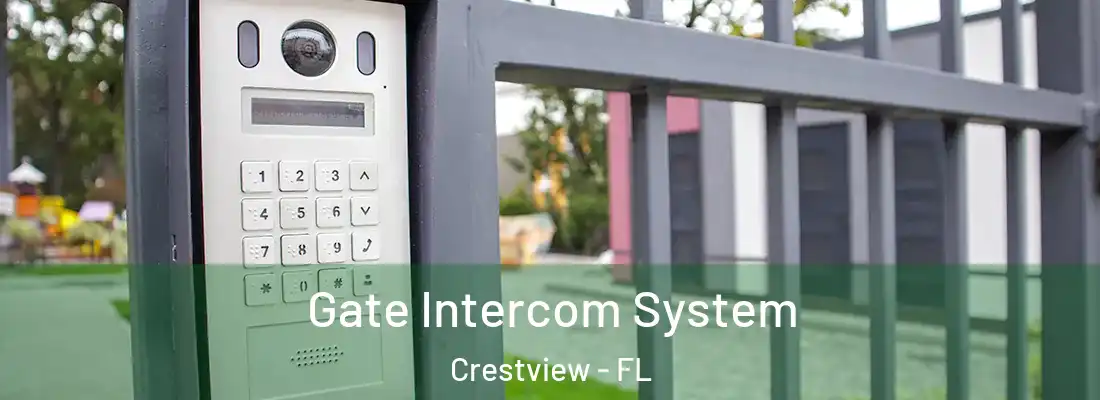  Gate Intercom System Crestview - FL