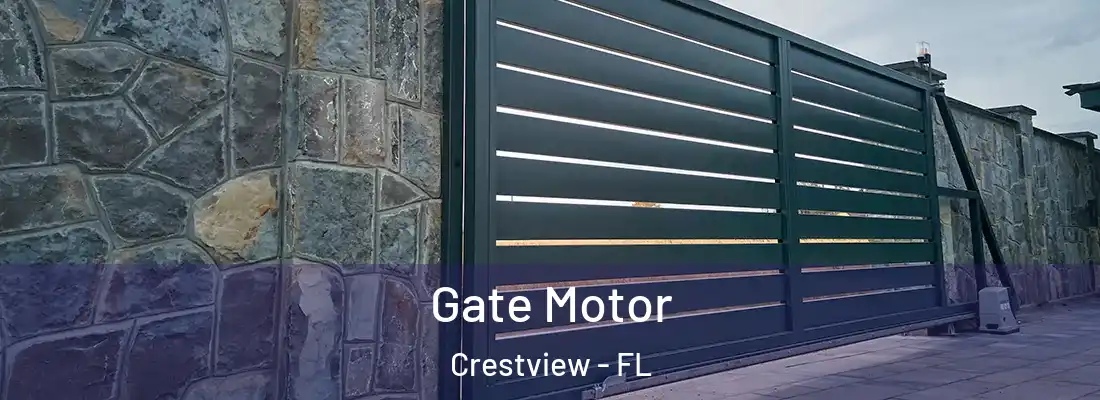  Gate Motor Crestview - FL