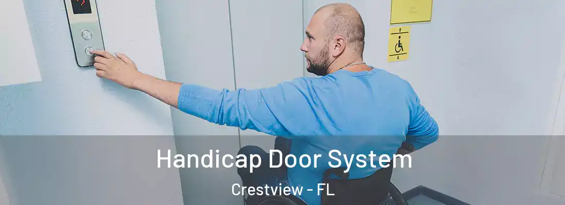  Handicap Door System Crestview - FL