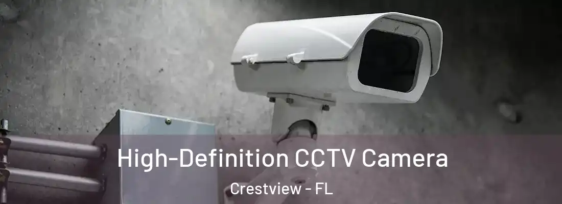  High-Definition CCTV Camera Crestview - FL
