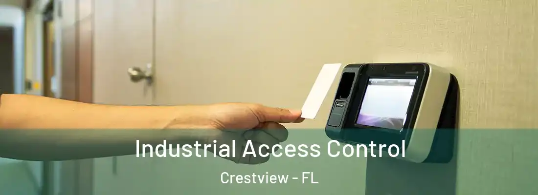  Industrial Access Control Crestview - FL