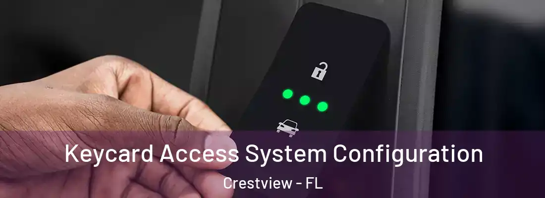  Keycard Access System Configuration Crestview - FL