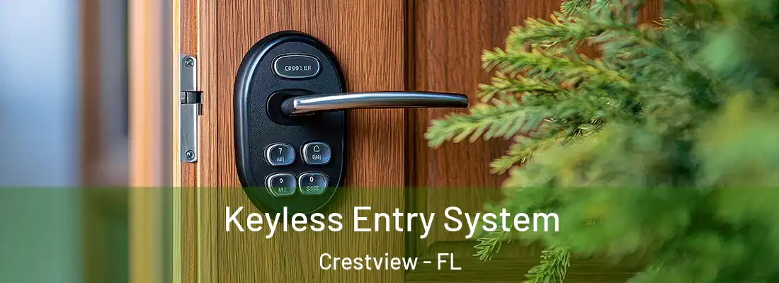  Keyless Entry System Crestview - FL