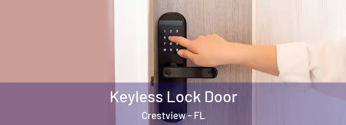  Keyless Lock Door Crestview - FL