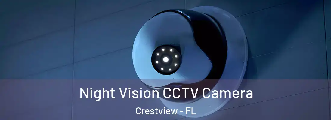  Night Vision CCTV Camera Crestview - FL