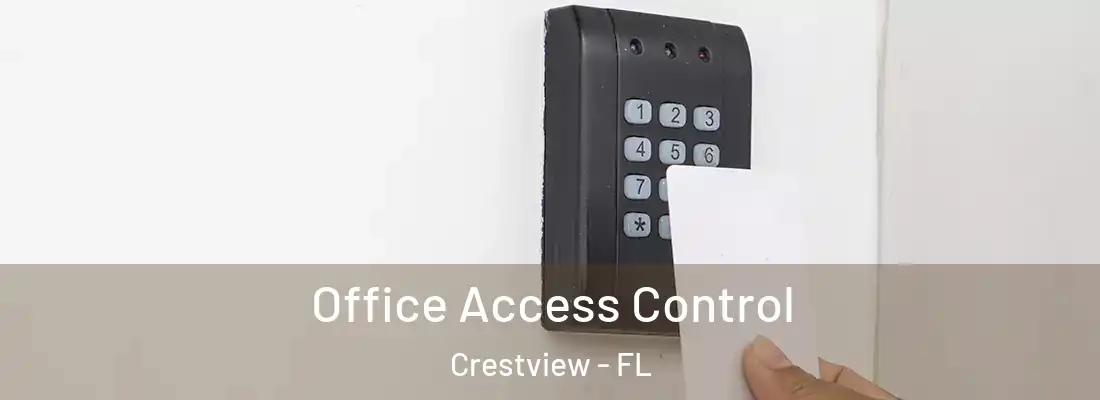  Office Access Control Crestview - FL