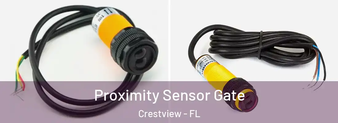  Proximity Sensor Gate Crestview - FL