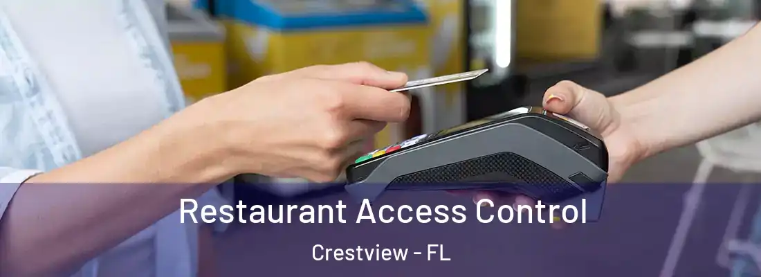  Restaurant Access Control Crestview - FL