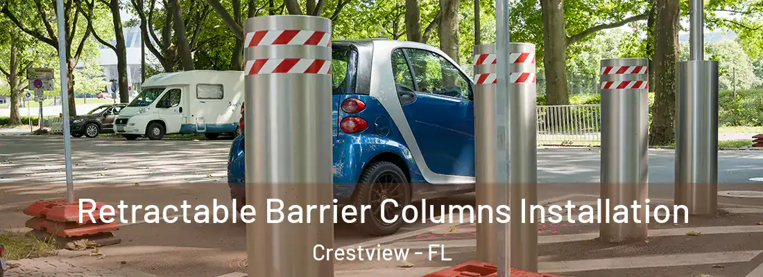  Retractable Barrier Columns Installation Crestview - FL