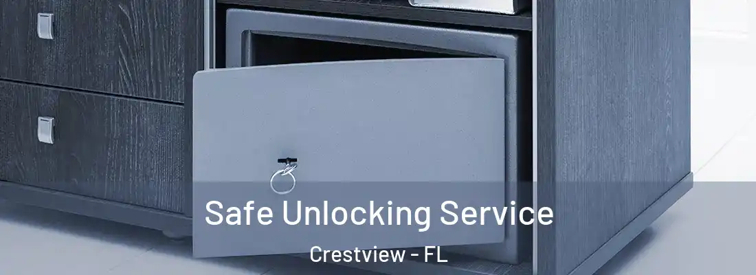  Safe Unlocking Service Crestview - FL