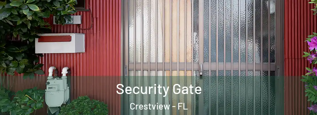 Security Gate Crestview - FL